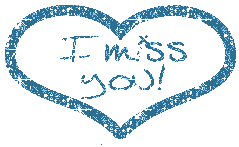 Myspace Comment:  I Miss You 07