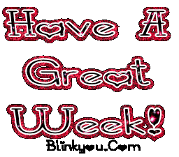 Have A Great Week!