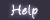 [Help]