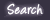 [Search]