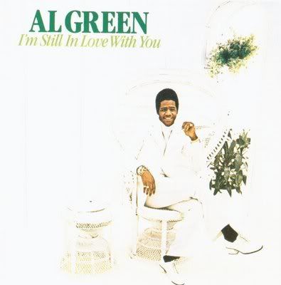Al Green - I´m Still In Love With You Al Green - I´m Still In Love With You