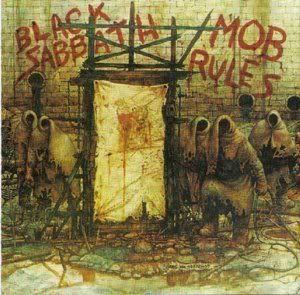 Black Sabbath Mob Rules (1981) Black Sabbath Mob Rules (1981)