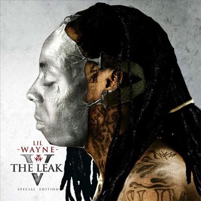 Lil Wayne - The Leak 5 (Special Edition)