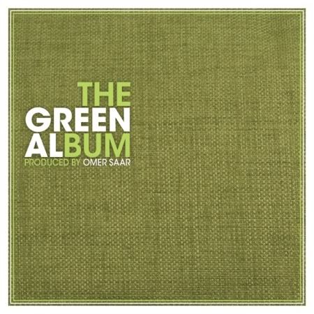 The GREEN ALbum (produced by Omer Saar) The GREEN ALbum (produced by Omer Saar)